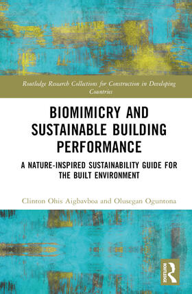 Oguntona / Aigbavboa |  Biomimicry and Sustainable Building Performance | Buch |  Sack Fachmedien