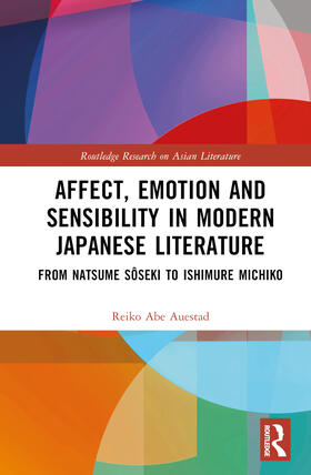 Auestad |  Affect, Emotion and Sensibility in Modern Japanese Literature | Buch |  Sack Fachmedien