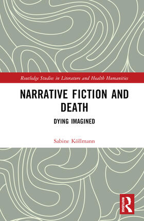 Köllmann |  Narrative Fiction and Death | Buch |  Sack Fachmedien