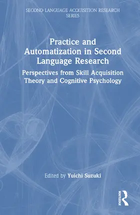 Suzuki |  Practice and Automatization in Second Language Research | Buch |  Sack Fachmedien