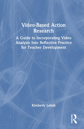 Lebak |  Video-Based Action Research | Buch |  Sack Fachmedien