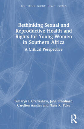 Aantjes / Crankshaw / Freedman |  Rethinking Sexual and Reproductive Health and Rights for Young Women in Southern Africa | Buch |  Sack Fachmedien
