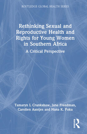 Crankshaw / Freedman / Aantjes |  Rethinking Sexual and Reproductive Health and Rights for Young Women in Southern Africa | Buch |  Sack Fachmedien