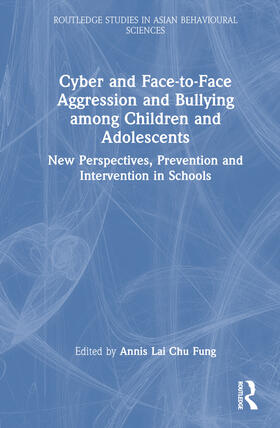 Fung |  Cyber and Face-to-Face Aggression and Bullying among Children and Adolescents | Buch |  Sack Fachmedien