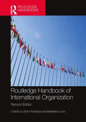 Reinalda / Louis |  Routledge Handbook of International Organization | Buch |  Sack Fachmedien