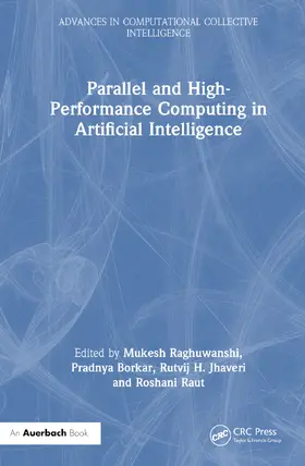 Raghuwanshi / Borkar / Raut |  Parallel and High-Performance Computing in Artificial Intelligence | Buch |  Sack Fachmedien