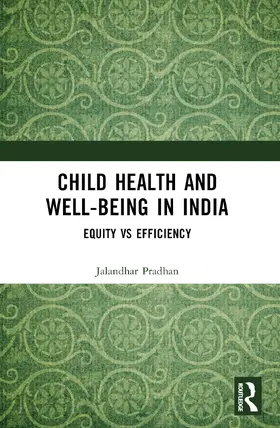 Pradhan |  Child Health and Well-being in India | Buch |  Sack Fachmedien