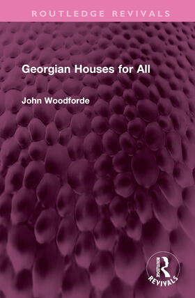 Woodforde |  Georgian Houses for All | Buch |  Sack Fachmedien