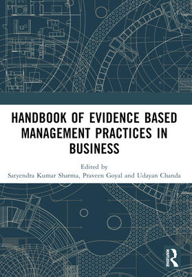 Goyal / Sharma / Chanda |  Handbook of Evidence Based Management Practices in Business | Buch |  Sack Fachmedien