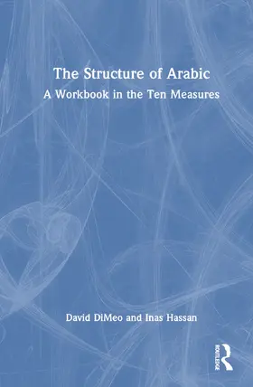 DiMeo / Hassan |  The Structure of Arabic | Buch |  Sack Fachmedien