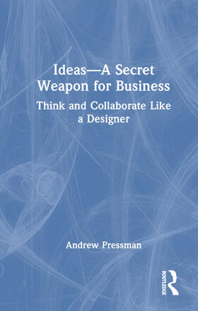 Pressman |  Ideas-A Secret Weapon for Business | Buch |  Sack Fachmedien