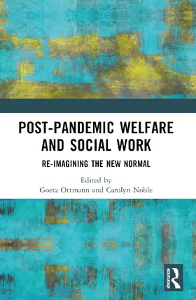 Noble / Ottmann |  Post-Pandemic Welfare and Social Work | Buch |  Sack Fachmedien