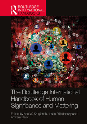 Raviv / Kruglanski / Prilleltensky |  The Routledge International Handbook of Human Significance and Mattering | Buch |  Sack Fachmedien