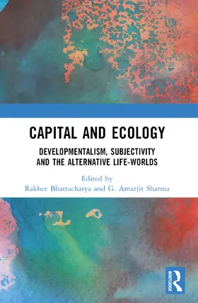 Bhattacharya / Sharma |  Capital and Ecology | Buch |  Sack Fachmedien