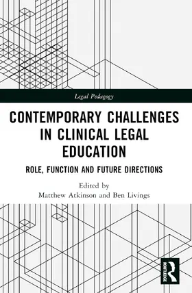 Livings / Atkinson |  Contemporary Challenges in Clinical Legal Education | Buch |  Sack Fachmedien