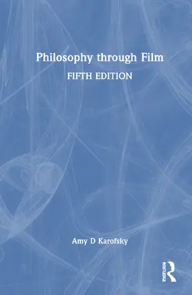 Karofsky |  Philosophy through Film | Buch |  Sack Fachmedien