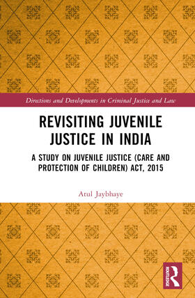 Jaybhaye |  Revisiting Juvenile Justice in India | Buch |  Sack Fachmedien