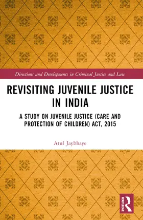 Jaybhaye |  Revisiting Juvenile Justice in India | Buch |  Sack Fachmedien