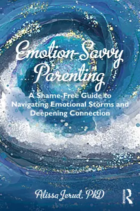 Jerud |  Emotion-Savvy Parenting | Buch |  Sack Fachmedien