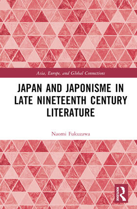 Fukuzawa |  Japan and Japonisme in Late Nineteenth Century Literature | Buch |  Sack Fachmedien