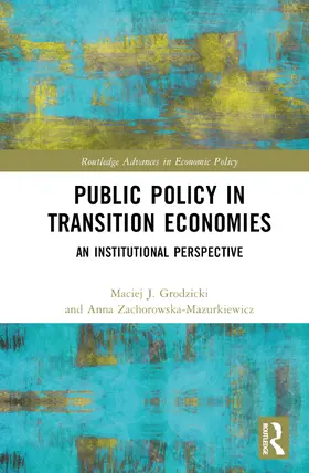 Zachorowska-Mazurkiewicz / Grodzicki |  Public Policy in Transition Economies | Buch |  Sack Fachmedien