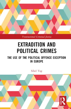 Top | Extradition and Political Crimes | Buch | 978-1-032-54623-0 | sack.de