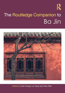 Chang / Tianyi / Sihe |  Routledge Companion to Ba Jin | Buch |  Sack Fachmedien