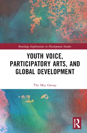 Group |  Youth Voice, Participatory Arts, and Global Development | Buch |  Sack Fachmedien