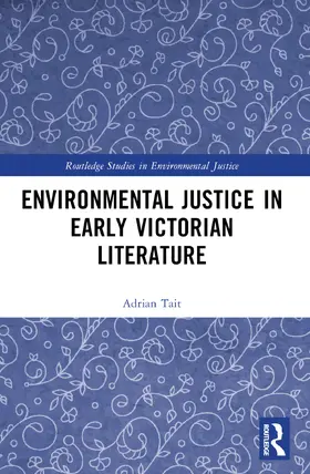 Tait |  Environmental Justice in Early Victorian Literature | Buch |  Sack Fachmedien