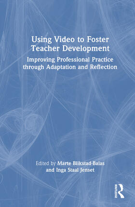 Blikstad-Balas / Staal Jenset |  Using Video to Foster Teacher Development | Buch |  Sack Fachmedien