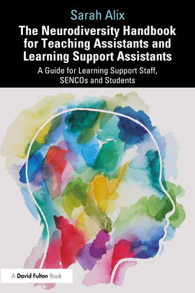 Alix |  The Neurodiversity Handbook for Teaching Assistants and Learning Support Assistants | Buch |  Sack Fachmedien