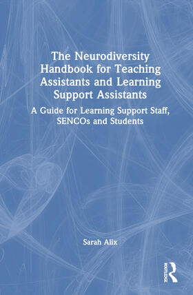 Alix |  The Neurodiversity Handbook for Teaching Assistants and Learning Support Assistants | Buch |  Sack Fachmedien