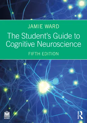 Ward |  The Student's Guide to Cognitive Neuroscience | Buch |  Sack Fachmedien