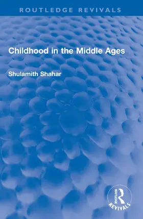 Shahar |  Childhood in the Middle Ages | Buch |  Sack Fachmedien