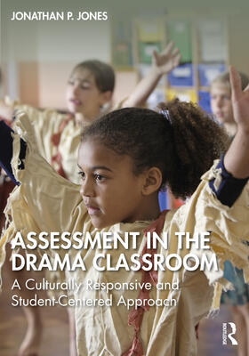 Jones |  Assessment in the Drama Classroom | Buch |  Sack Fachmedien