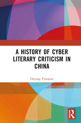 Youquan |  A History of Cyber Literary Criticism in China | Buch |  Sack Fachmedien
