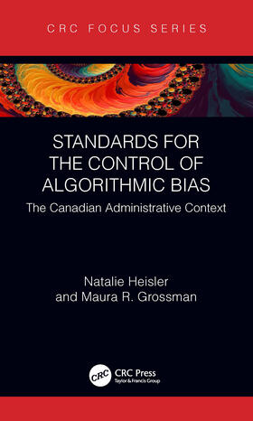Grossman / Heisler |  Standards for the Control of Algorithmic Bias | Buch |  Sack Fachmedien