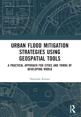 Kumar |  Urban Flood Mitigation Strategies Using Geo Spatial Tools | Buch |  Sack Fachmedien