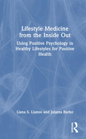 Burke / Lianov |  Lifestyle Medicine from the Inside Out | Buch |  Sack Fachmedien