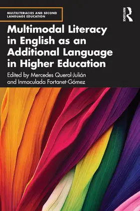 Fortanet-Gomez / Querol-Julián / Querol-Julian |  Multimodal Literacy in English as an Additional Language in Higher Education | Buch |  Sack Fachmedien