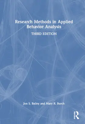 Bailey / Burch |  Research Methods in Applied Behavior Analysis | Buch |  Sack Fachmedien