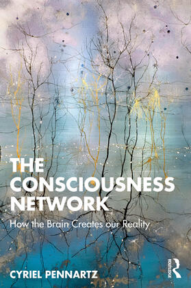 Pennartz |  The Consciousness Network | Buch |  Sack Fachmedien