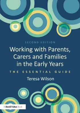 Wilson |  Working with Parents, Carers and Families in the Early Years | Buch |  Sack Fachmedien