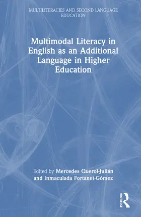 Fortanet-Gomez / Querol-Julián / Querol-Julian |  Multimodal Literacy in English as an Additional Language in Higher Education | Buch |  Sack Fachmedien