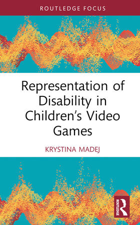 Madej |  Representation of Disability in Children's Video Games | Buch |  Sack Fachmedien