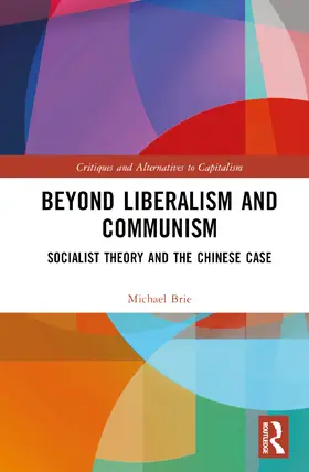 Brie |  Beyond Liberalism and Communism | Buch |  Sack Fachmedien