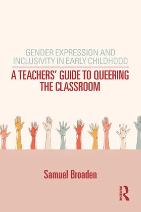 Broaden |  Gender Expression and Inclusivity in Early Childhood | Buch |  Sack Fachmedien