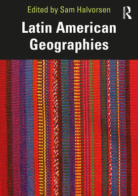 Halvorsen |  Latin American Geographies | Buch |  Sack Fachmedien