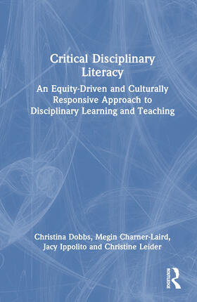 Dobbs / Leider / Charner-Laird |  Critical Disciplinary Literacy | Buch |  Sack Fachmedien