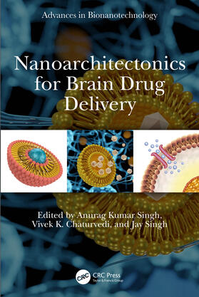 Kumar Singh / Chaturvedi / Singh |  Nanoarchitectonics for Brain Drug Delivery | Buch |  Sack Fachmedien